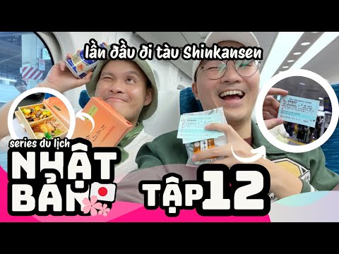🇯🇵Du Lịch Nhật Bản #12 - Hơn 2 triệu đồng cho tấm vé tàu Shinkansen para Tóquio đi Kyoto liệu có đáng