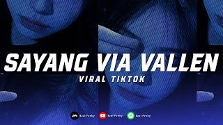 Download lagu DJ SAYANG VIA VALLEN TERBARU DJ SAYANG OPO KOWE KRUNGU JERITE ATIKU VIRAL TIKTOK mp3