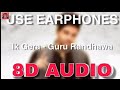 Ik Gera 8D Song Guru Randhawa 8D Music Feel S