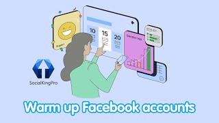 Facebook Account Warmup---SocialKingPro Marketing Software