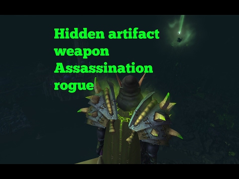 Hidden artifact weapon Assassination rogue Wow legion 7.1.5
