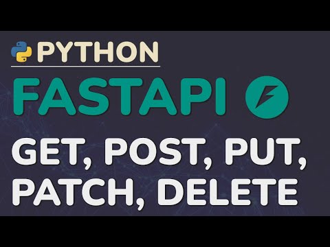 Python FastAPI Tutorial (Part 6): Completing CRUD - Update and Delete (PUT, PATCH, DELETE)