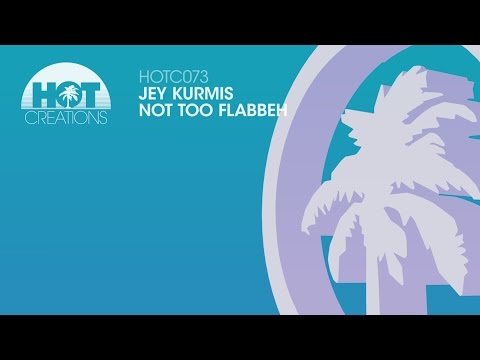 Jey Kurmis, Nukov & Yelmet - Not Too Flabbeh