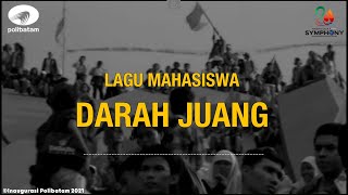 Download lagu DARAH JUANG | LIRIK LAGU MAHASISWA | INAUGURASI SYMPHONY POLIBATAM 2021 mp3