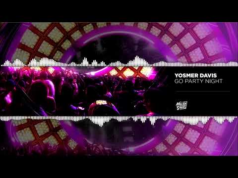 Yosmer Davis - Go Party Night (TMS Exclusive)