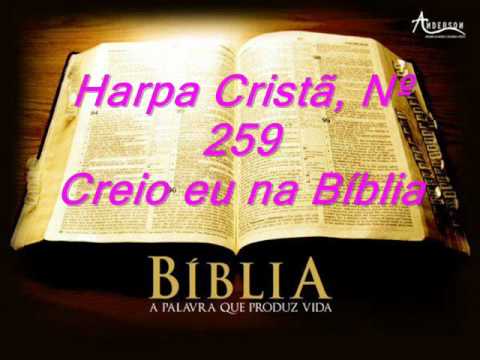 Harpa Cristã, Nº 259 Creio eu Na Biblia