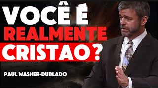 VOCÊ VIVE COMO UM VERDADEIRO CRISTÃO? Paul Washer Dublado.