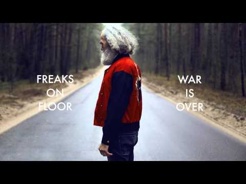 FREAKS ON FLOOR - WAR IS OVER (Official audio)