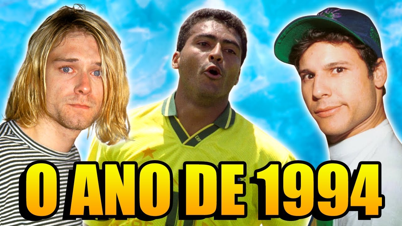 Como foi 1994? O Ano mais Emblemático da Década!