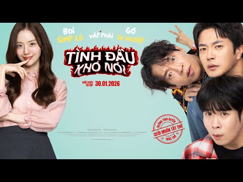 TÌNH ĐẦU KHÓ NÓI trailer - KC: 30.01.2026