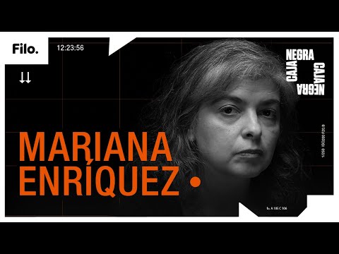 Mariana Enrquez: "Para mi generacin, el miedo era que tu cuerpo no aparezca" | Caja Negra