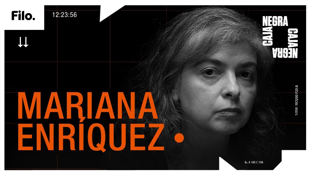 Mariana Enríquez: "Para mi generación, el miedo era que tu cuerpo no aparezca" | Caja Negra