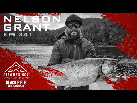 Cleared Hot Episode 241 - Nelson Grant