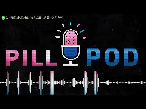 The Deleuze Seminars ft. Professor Daniel W. Smith