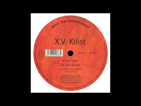 X.V. Kilist - Gummi