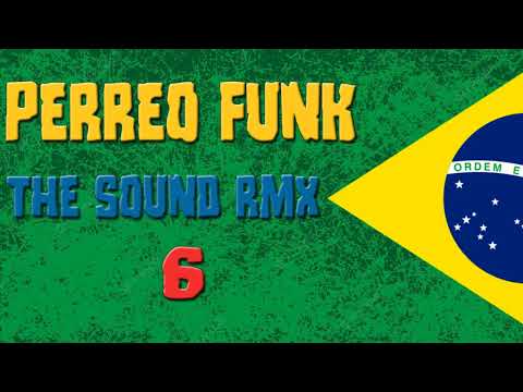 🍑PERREO FUNK 6🍑 🔥🔥 ❌THE SOUND RMX❌