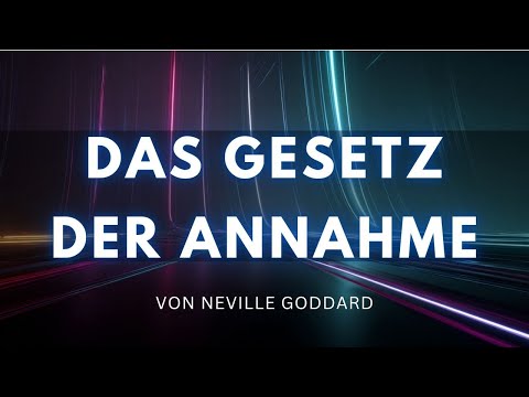 So manifestierst du ALLES mit dem Gesetz der Annahme - Einfach & kraftvoll erklärt!