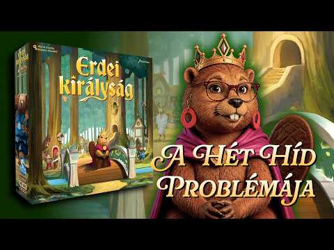 A hét híd problémája | Erdei királyság bemutató  - Gémklub