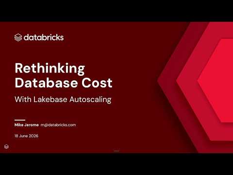 Watch: Rethinking Database Cost with Lakebase Autoscaling