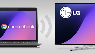 Screen Mirror Chromebook To LG TV