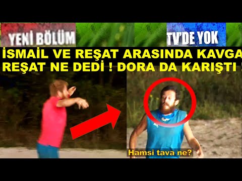 SURVIVOR İSMAİL REŞAT KAVGASI ! DORA NE DEDİ ? GONCA ELENECEK Mİ