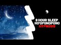 8 Hrs Sleep Ho'oponopono Hypnosis