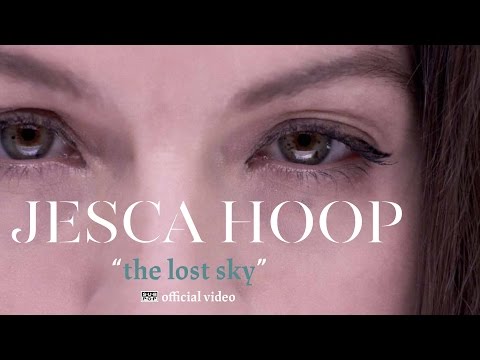 Jesca Hoop - The Lost Sky [OFFICIAL VIDEO]