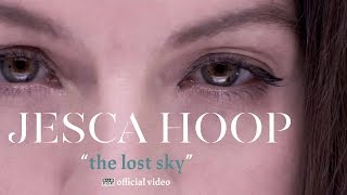 Jesca Hoop - The Lost Sky [OFFICIAL VIDEO]