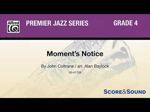 Moment's Notice, arr. Alan Baylock – Score & Sound