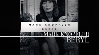 Mark Knopfler - Beryl (Tracker) OFFICIAL