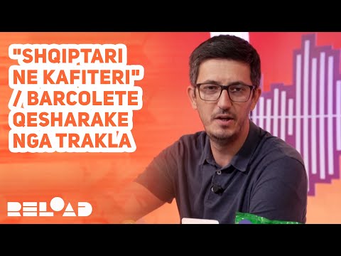 "Shqiptari ne kafiteri" / Barcolete qesharake nga Trakla 😂