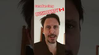 BUSH PARTY 🇨🇦 Obscure Canadian Slang #canada