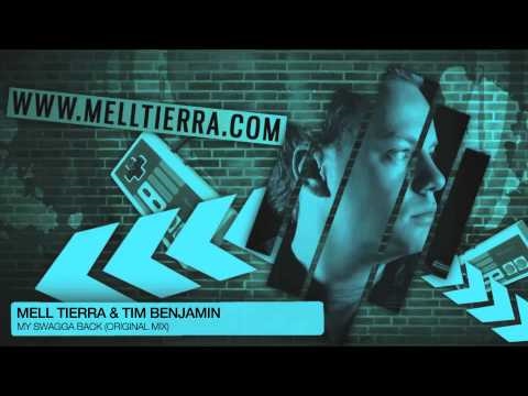 Mell Tierra & Tim Benjamin - My Swagga Back (Original Mix)