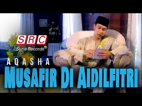 Aqasha - Musafir Di Aidilfitri (Official Music Video)