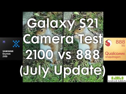 Galaxy S21 Camera Test July Update - Exynos 2100 vs Snapdragon 888