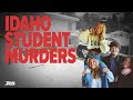 Idaho Student Murders Inside The Killings Of 4 University Of Idaho Students
