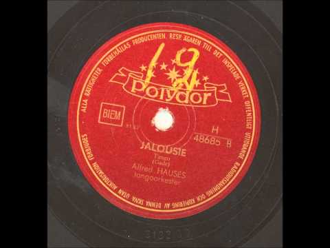 Alfred Hauses Tangoorkester - Jalousie