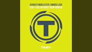 Can't Live Without Your Groove (Soulful Guitar Mix)
