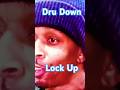 Dru Down • Lock Up