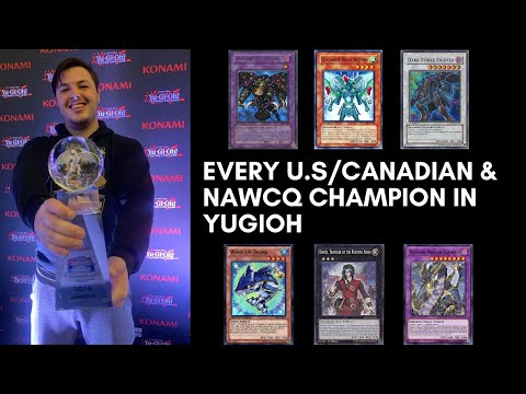 Every U.S/Canadian and NAWCQ Champion in Yugioh