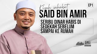Download lagu [EP1] Kisah Sahabat, Seribu Dinar Habis Di Sedekah Sebelum Sampai Ke Rumah | Ustaz Wadi Annuar mp3