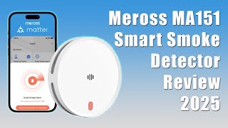 Meross MA151 Smart Smoke Detector Review 2025