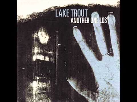 Lake Trout - Say Something