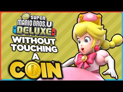 I tried beating New Super Mario Bros. U Deluxe without touching a single coin! Video