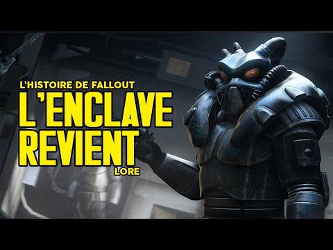 L'HISTOIRE DE FALLOUT - LE RETOUR DE L'ENCLAVE (LORE)