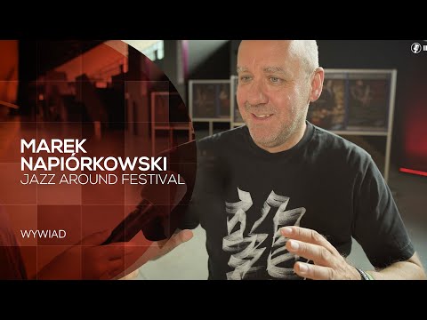 Jak grać, żeby cię słuchano?  Marek Napiórkowski (Jazz Around 2023)