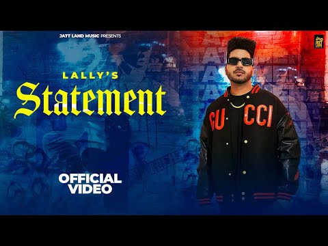 Statement (Official Video) | Lally | Latest Punjabi Song 2025 | Pp Gill | Jatt Land Music