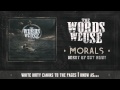 The Words We Use - Morals (Official Lyric Video ...