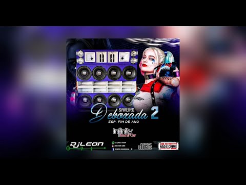 CD SAVEIRO DEBOXADA VOL 02 - ESP. FIM DE ANO [ DJ LEON ] PIQUE DE CUIABÁ 2026