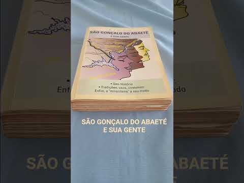 LIVRO: SÃO GONÇALO DO ABAETÉ E SUA GENTE